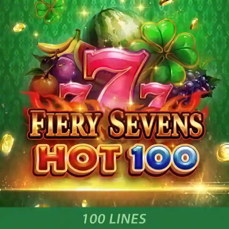 Bảy Rực Lửa Nóng 100 - Slots casino nổ hũ
